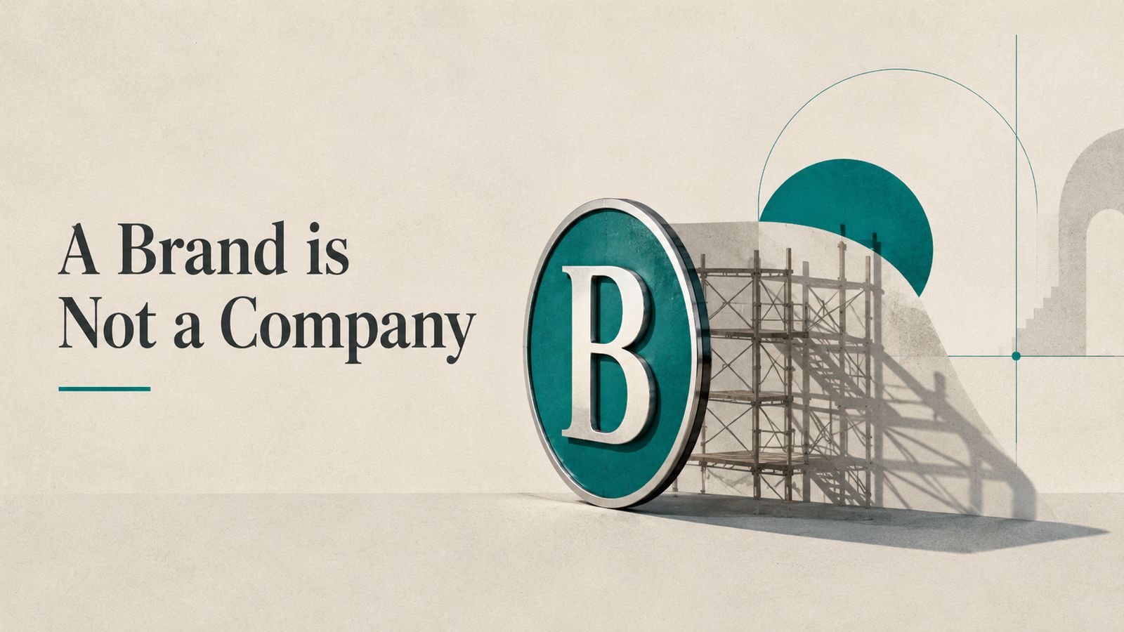 A Brand is Not a Company