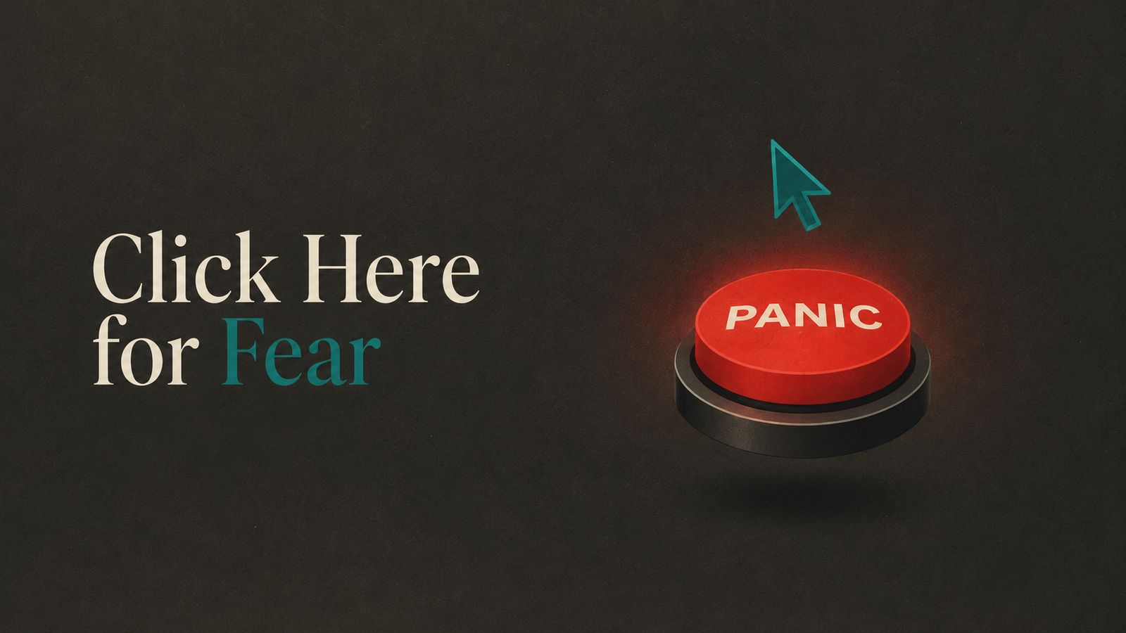 Click Here for Fear