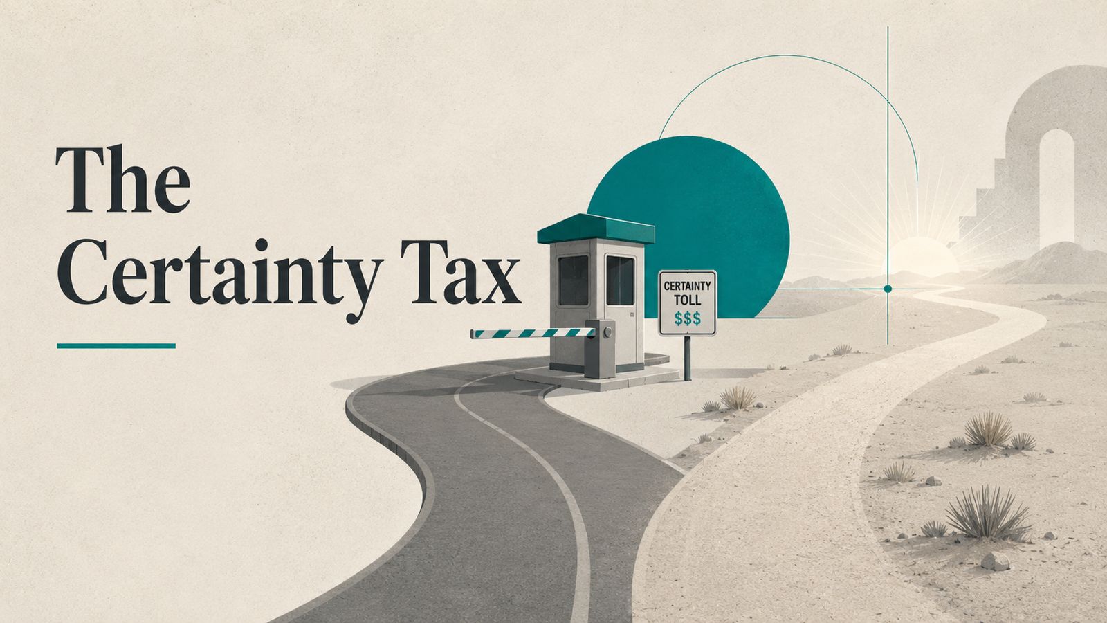 The Certainty Tax