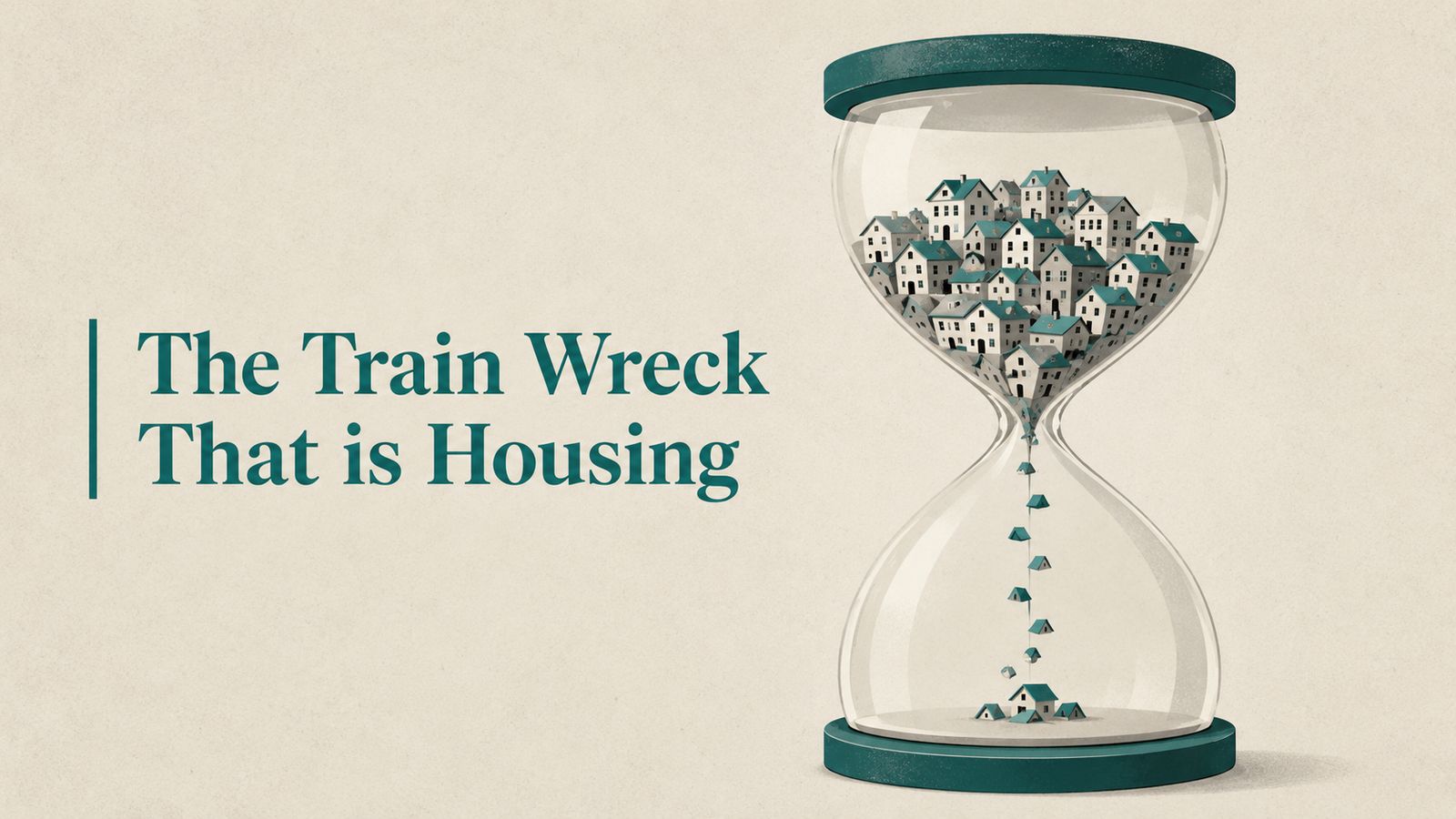 The Train Wreck That is Housing
