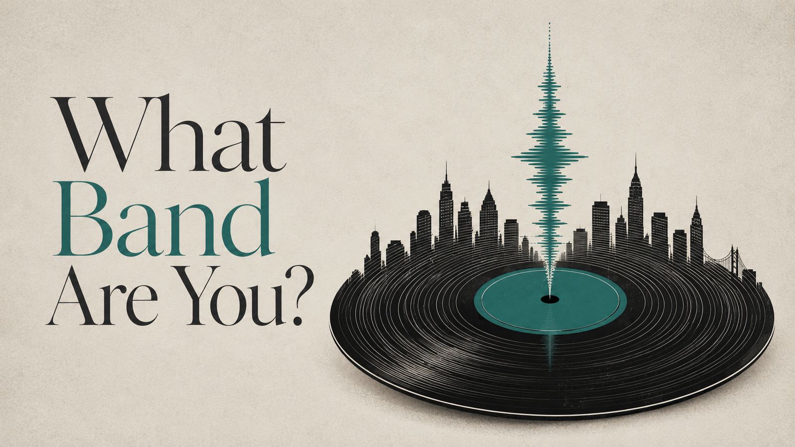 What Band Are You?